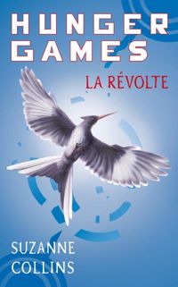 Suzanne Collins - La révolte