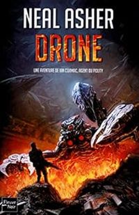 Neal Asher - Drone: Une aventure de Ian Cormac, agent du Polity