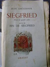 Jean Giraudoux - Siegfried - Fin de Siegfried