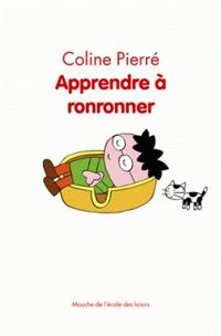 Couverture du livre Apprendre à ronronner - Jose Parrondo - Coline Pierre