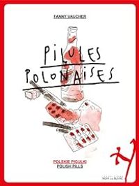 Fanny Vaucher - Pilules polonaises
