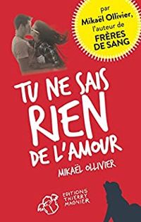 Mikal Ollivier - Tu ne sais rien de l'amour