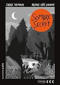 Carole Tremblay - Sombre secret