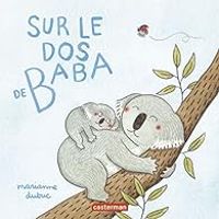 Couverture du livre Sur le dos de Baba - Marianne Dubuc