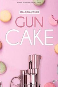 Maloria Cassis - Gun cake - Intégrale