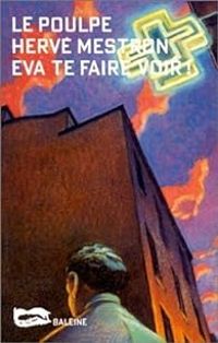 Herve Mestron - Eva te faire voir !