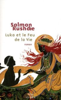 Salman Rushdie - Luka et le feu de la vie