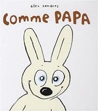 Alex Sanders - Comme papa