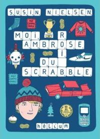 Couverture du livre Moi, Ambrose, roi du scrabble - Susin Nielsen