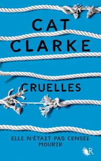 Couverture du livre Cruelles - Cat Clarke