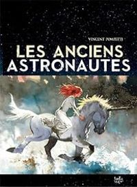 Vincent Pompetti - Les anciens astronautes