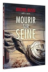 Michel Bussi - Mourir sur Seine, tome 2 