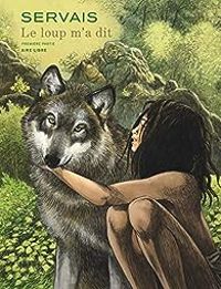 Couverture du livre Le loup m'a dit - Jean Claude Servais