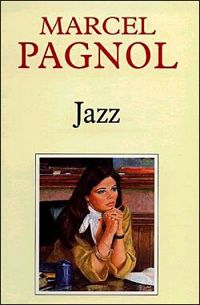 Marcel Pagnol - Jazz