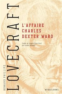 H.p. Lovecraft - L'Affaire Charles Dexter Ward