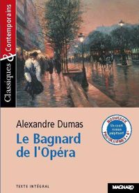 Alexandre Dumas (père) - Le Bagnard de l'opéra