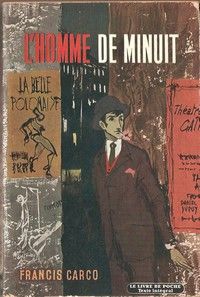 Francis Carco - L'Homme de minuit