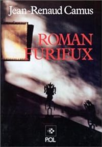 Couverture du livre Roman furieux - Renaud Camus