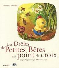 Couverture du livre Les Drôles de Petites Bêtes au point de croix - Veronique Enginger