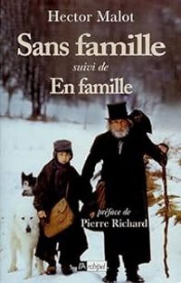 Couverture du livre Sans famille - En famille - Hector Malot