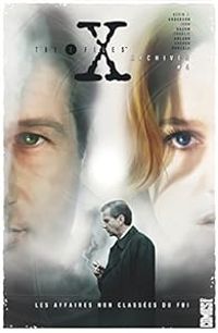 Kevin J Anderson - John Rozum - The X-Files Archives 04