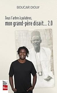 Couverture du livre Sous l'arbre à palabres, mon grand - Diouf Boucar