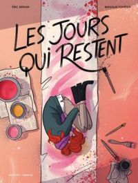 Ric Derian - Magalie Foutrier - Les jours qui restent