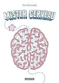 Couverture du livre Mister cerveau - Jean Yves Duhoo