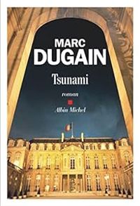 Marc Dugain - Tsunami