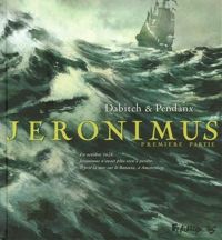 Jean-denis Pendanx - Christophe Dabitch - Jeronimus