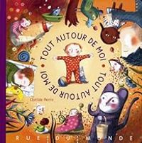 Couverture du livre Tout autour de moi - Clotilde Perrin