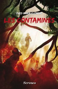 Couverture du livre Les Contaminés - Yves Marie Clement