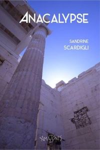 Sandrine Scardigli - Anacalypse