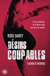 Rose Darcy - Désirs Coupables : Taemin & Wonho