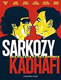 Couverture du livre Sarkozy-Kadhafi - Benoit Collombat - Cecily  - Fabrice Arfi - Michel Despratx - Geoffrey Le Guilcher - Elodie Gueguen