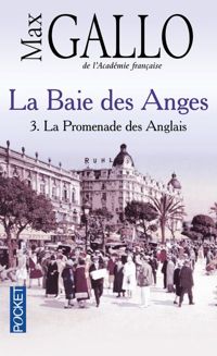 Max Gallo - La baie des Anges