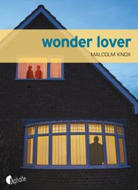 Couverture du livre Wonder Lover - Malcolm Knox