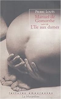 Couverture du livre Manuel de Gomorrhe - L'Ile aux dames - Pierre Lous