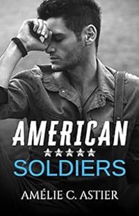 Couverture du livre American soldiers - Amheliie  - Amelie C Astier