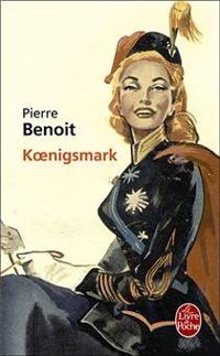 Couverture du livre Koenigsmark - Pierre Benoit