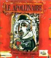 Couverture du livre Le Apollinaire - Guillaume Apollinaire