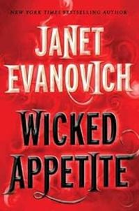 Janet Evanovich - A Lizzy and Diesel Novel : Wicked Appetite