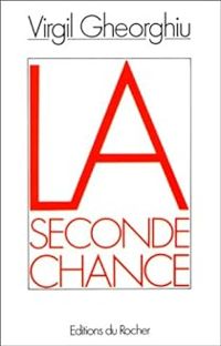 Virgil C. Gheorghiu - La seconde chance