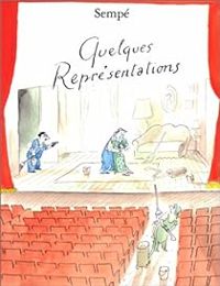 Couverture du livre Quelques représentations - Jean Jacques Sempe