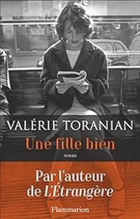 Valerie Toranian - Une fille bien