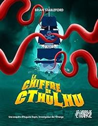 Brian Stableford - Le chiffre de Cthulhu : Une histoire de piraterie