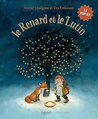 Eva Eriksson - Le renard et le lutin