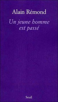 Alain Rémond - Un jeune homme est passé