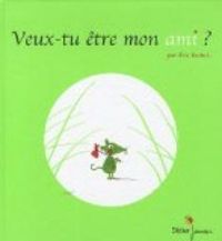 Couverture du livre Veux-tu être mon ami ? - Ric Battut