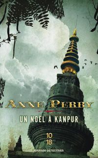 Anne Perry - Un Noël à Kanpur